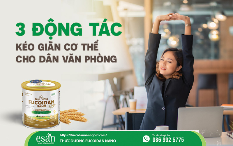 3 động tác kéo giãn cơ thể đơn giản cho dân văn phòng ngồi nhiều