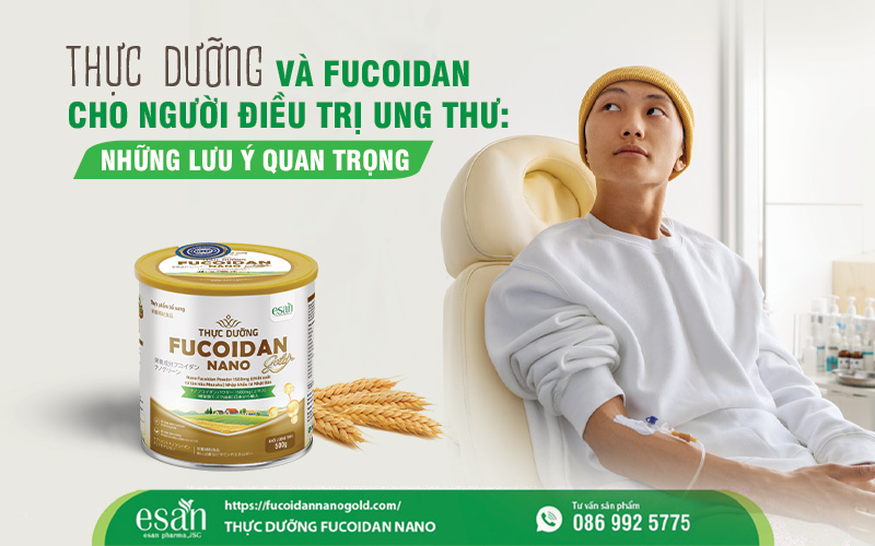 Thực dưỡng và Fucoidan cho người điều trị ung thư: Những lưu ý quan trọng