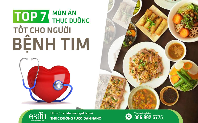 Top 7 món ăn thực dưỡng tốt cho người bệnh tim mạch