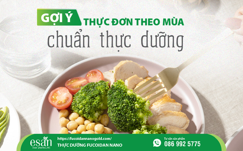 Thực đơn theo mùa chuẩn thực dưỡng: Ăn đúng mùa, khỏe cả năm