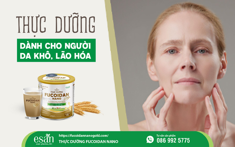 Thực dưỡng dành cho người da khô, lão hóa: ăn đúng cách để trẻ lâu