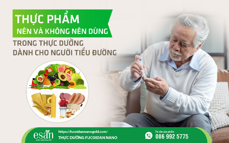 Thực phẩm nên và không nên dùng trong thực dưỡng dành cho người tiểu đường