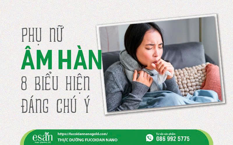 8 dấu hiệu phụ nữ âm hàn và cách khắc phục hiệu quả